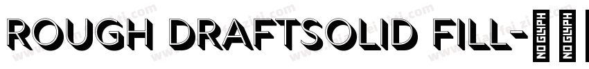 Rough DraftSolid Fill字体转换